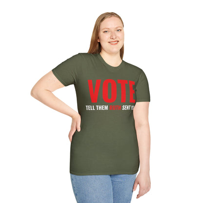 Vote Tell Them Ruth Sent You Funny American Women Saying T-Shirt For Men Women T-Shirt