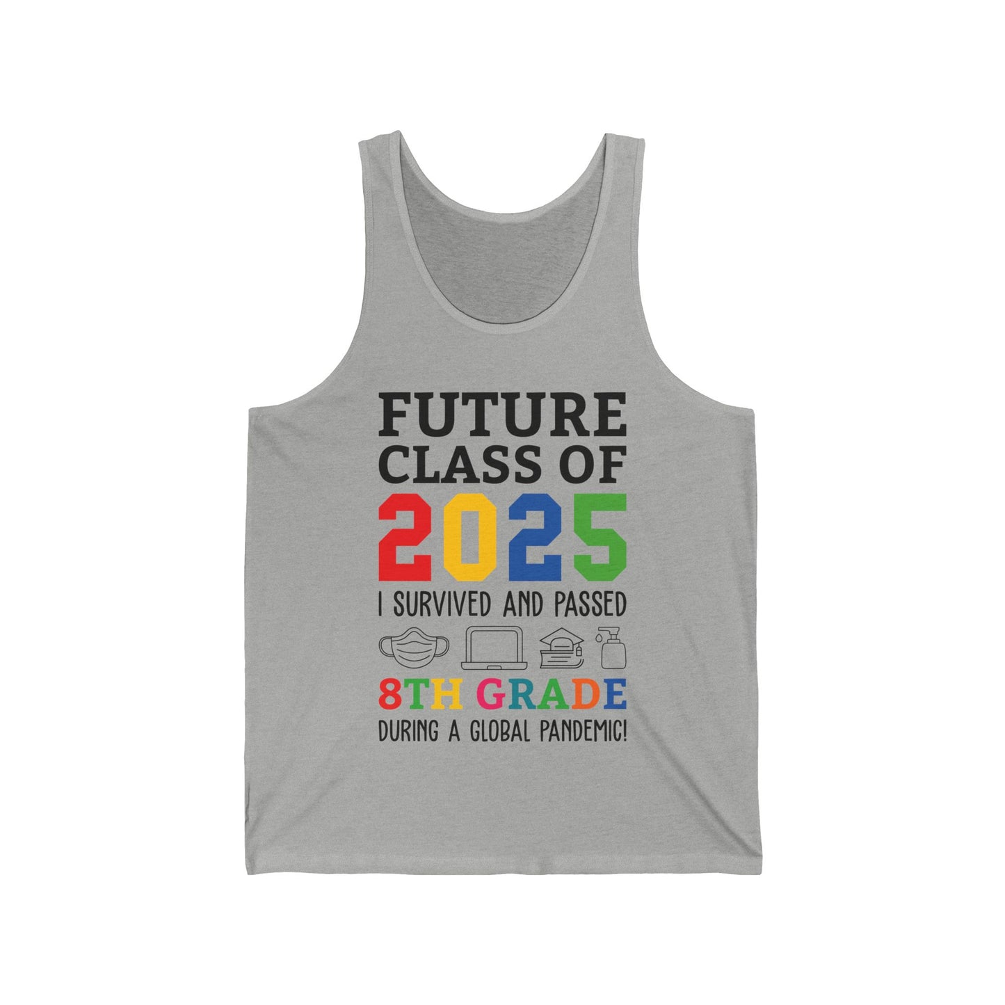 Future Class Of 2025 I Survived Passed 8th Grade Graduate Graduation Tank Top For Men Women Kids
