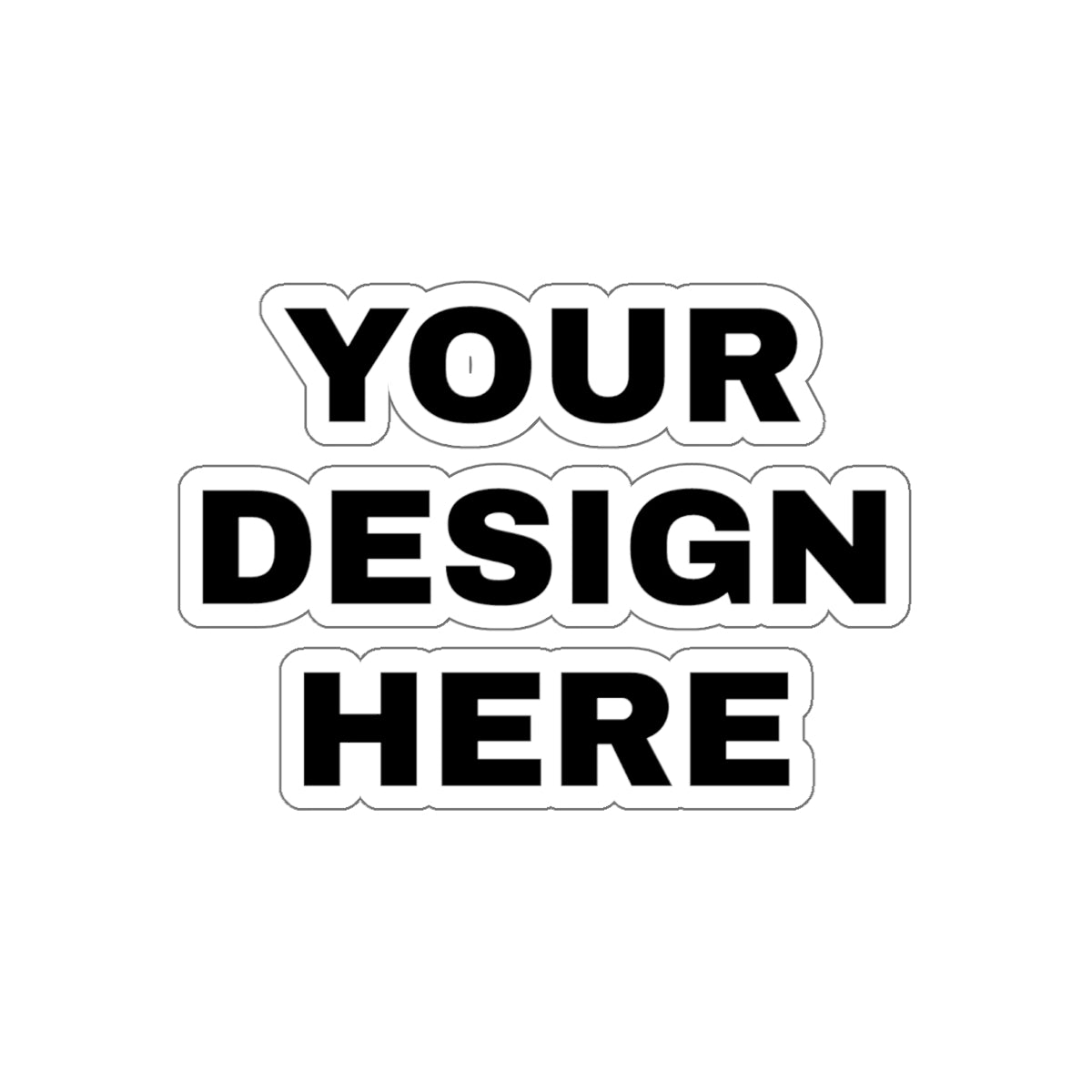 Custom Text Personalized Your Design on Die-Cut Stickers