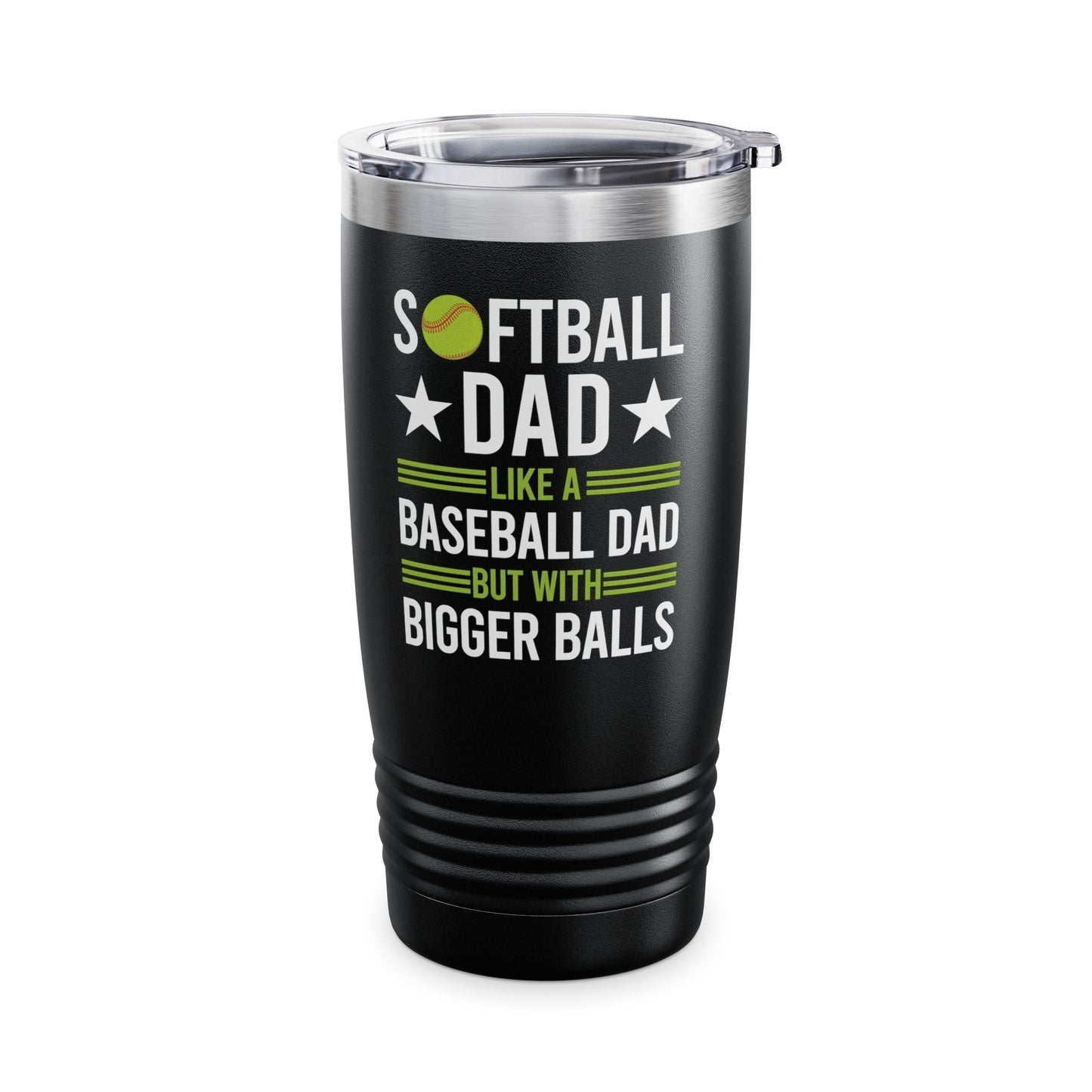 Funny Softball Dad Like A Baseball Dad But With Bigger Balls Fathers Day Tumbler For Men