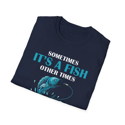 Funny Sometimes It's A Fish, Other Times It's A Buzz But I Always Fishing Fisherman T-Shirt