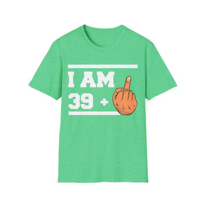 Funny 40th Birthday Sarcastic Gift 39+1 39 Plus 1 T-Shirt