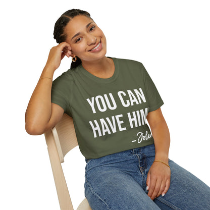 Funny You Can Have Him Country Music Lovers Novelty T-Shirt Men Women