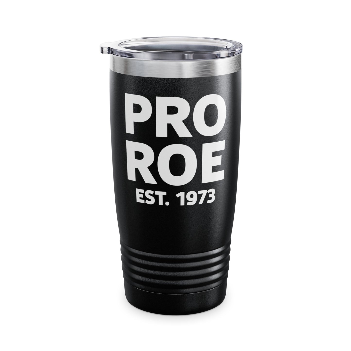 Pro Roe 1973 Pro-Choice Women's Right Equality Tumbler