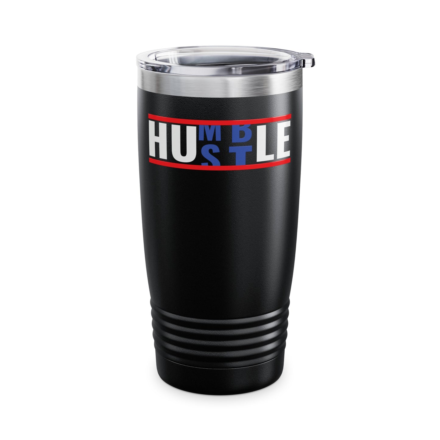 Funny Hustle Over Being Humble Hardwork Message Men & Women Tumbler