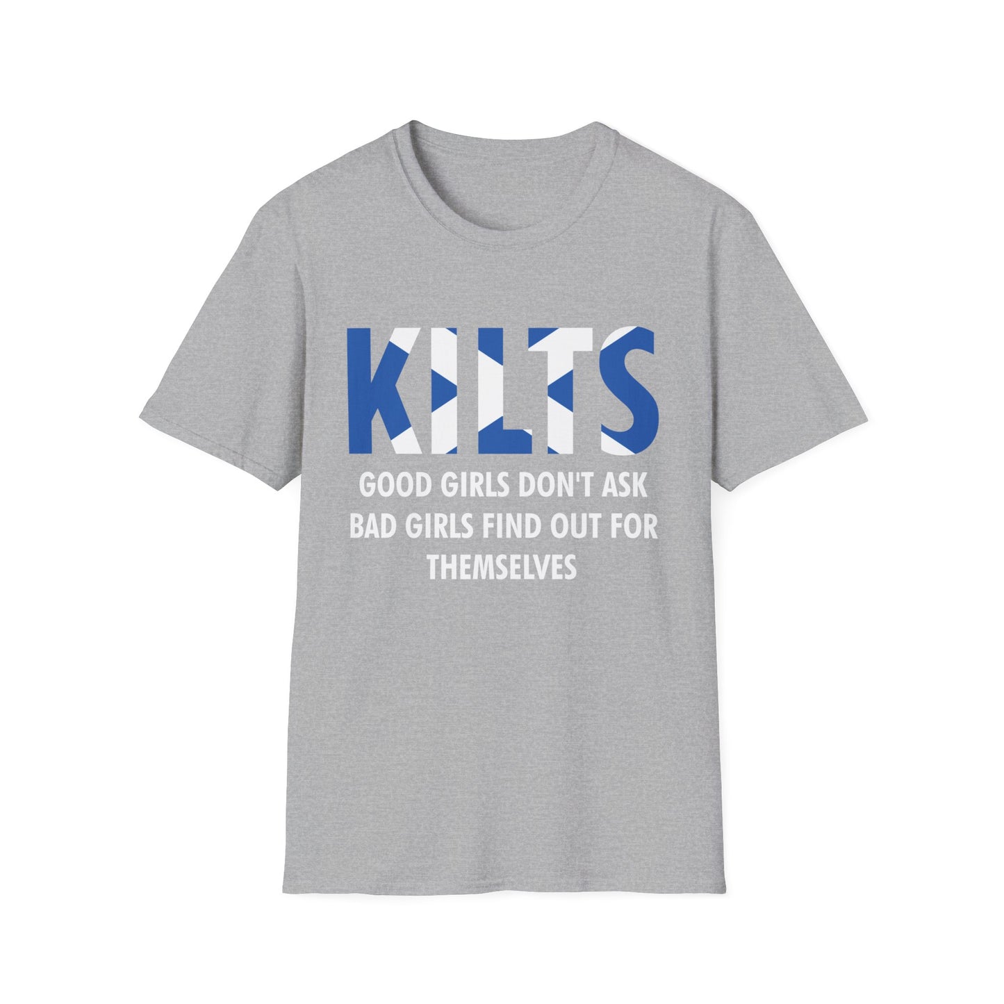 Funny Good Girls Don't Ask Bad Girls Find Out Scottish Kilts T-Shirt For Men