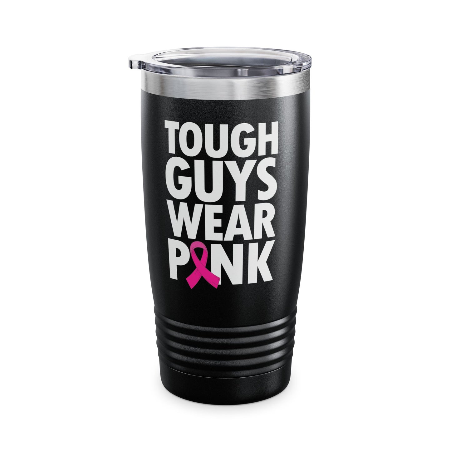 Tough Guys Wear Pink Breast Cancer Awareness October Tumbler