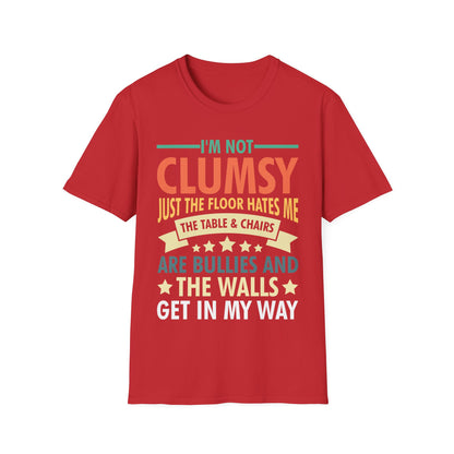 Funny Clumsy T-Shirts I'm Not Clumsy Hilarious Retro Vintage T-Shirt