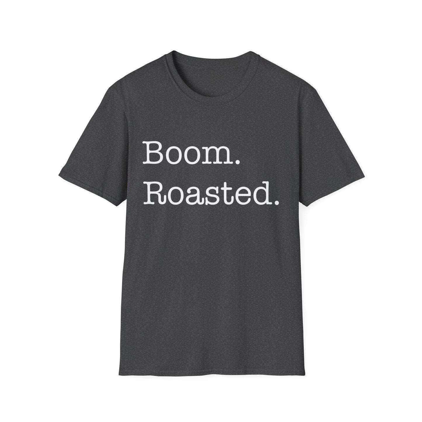 Funny Boom. Roasted. Office Humor Parody Mens T-Shirt