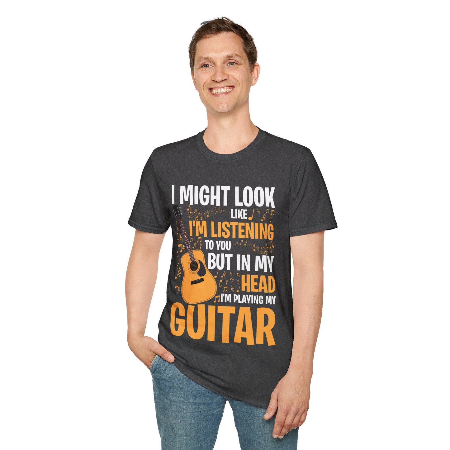 I Might Look Like I'm Listening To You Funny Guitar Music Sarcastic T-Shirt