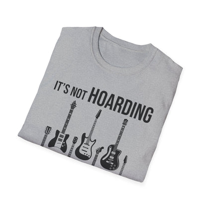 Its Not Hoarding If Its Guitars Guitarist Musicians Funny T-Shirt Men Women