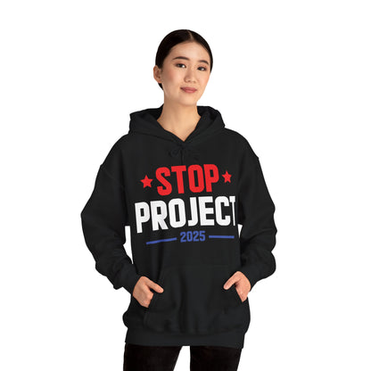 Stop Project 2025 Hoodie For Women Men Hoodie