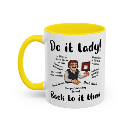 Do it lady! Chit, Trending Funny Saying Coffee Mug for Men Women