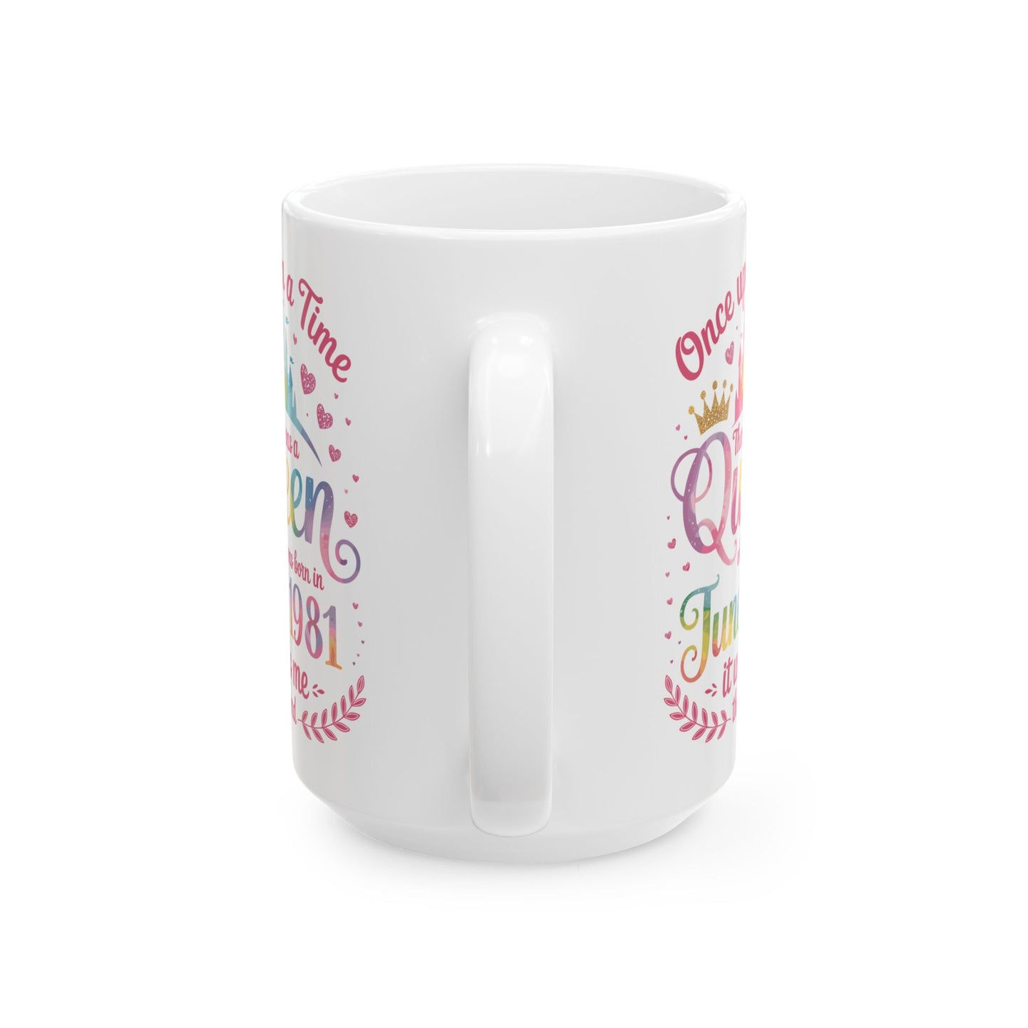 Funny 45 Years Old Birthday Girl 45 Birthday Queen June 1981 Coffee Mug For Women