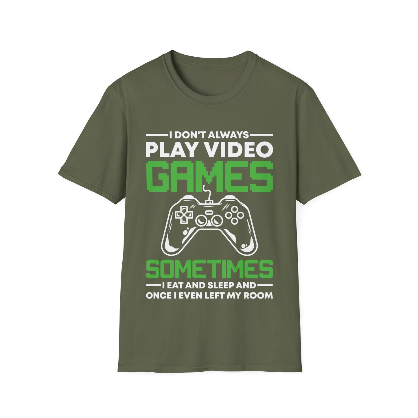 Funny I Don't Always Play Video Games, Gifts For Gamers Gaming Men Women Kids T-Shirt