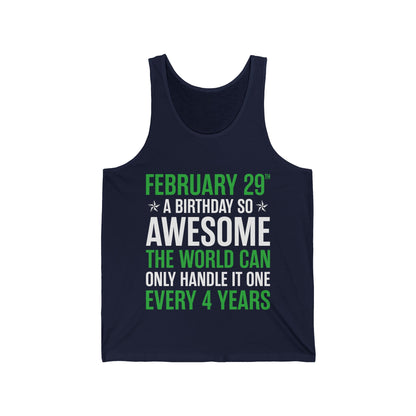 Funny Leap Year Birthday Quote February 29 Bday 4 Years 29th Tank Top For Men Women Tank Top