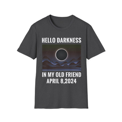 Funny Hello Darkness My Old Friend Solar Eclipse April 08, 2024 T-Shirt For Men Women T-Shirt