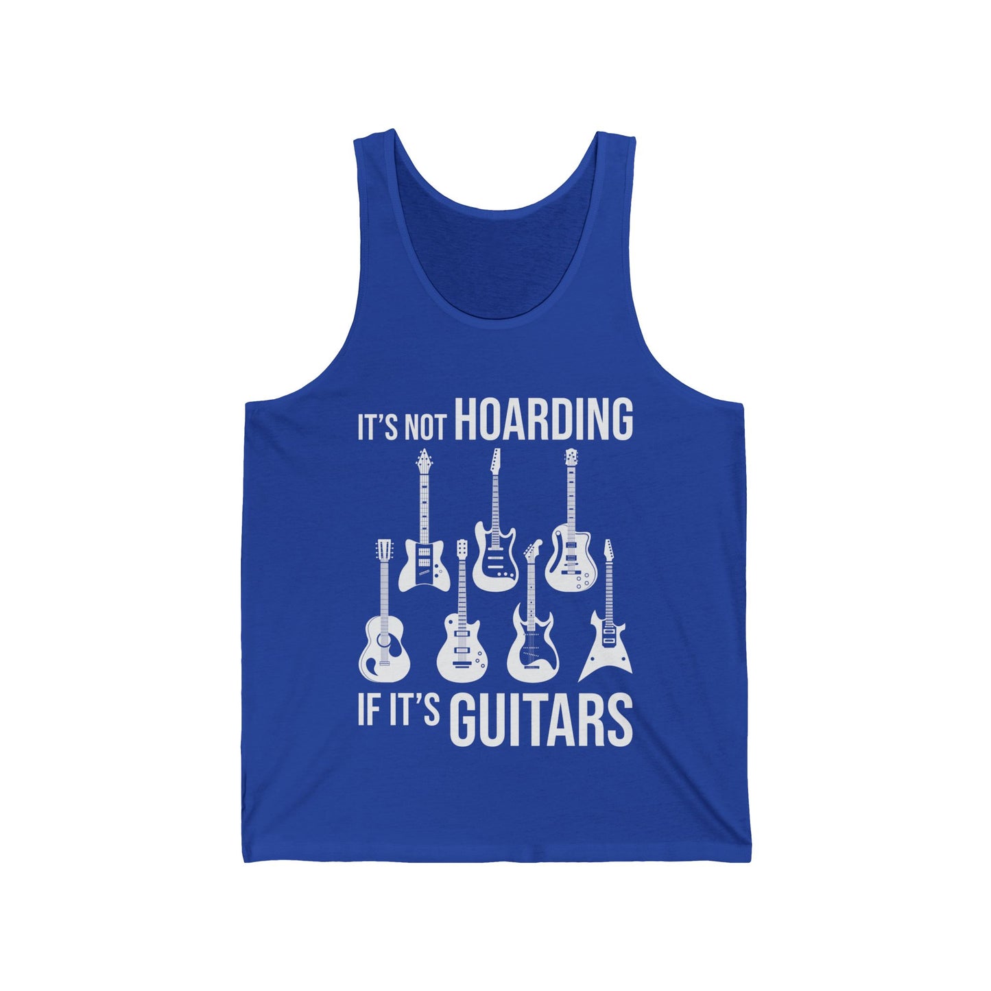 Its Not Hoarding If Its Guitars Guitarist Musicians Funny Tank Top Men Women