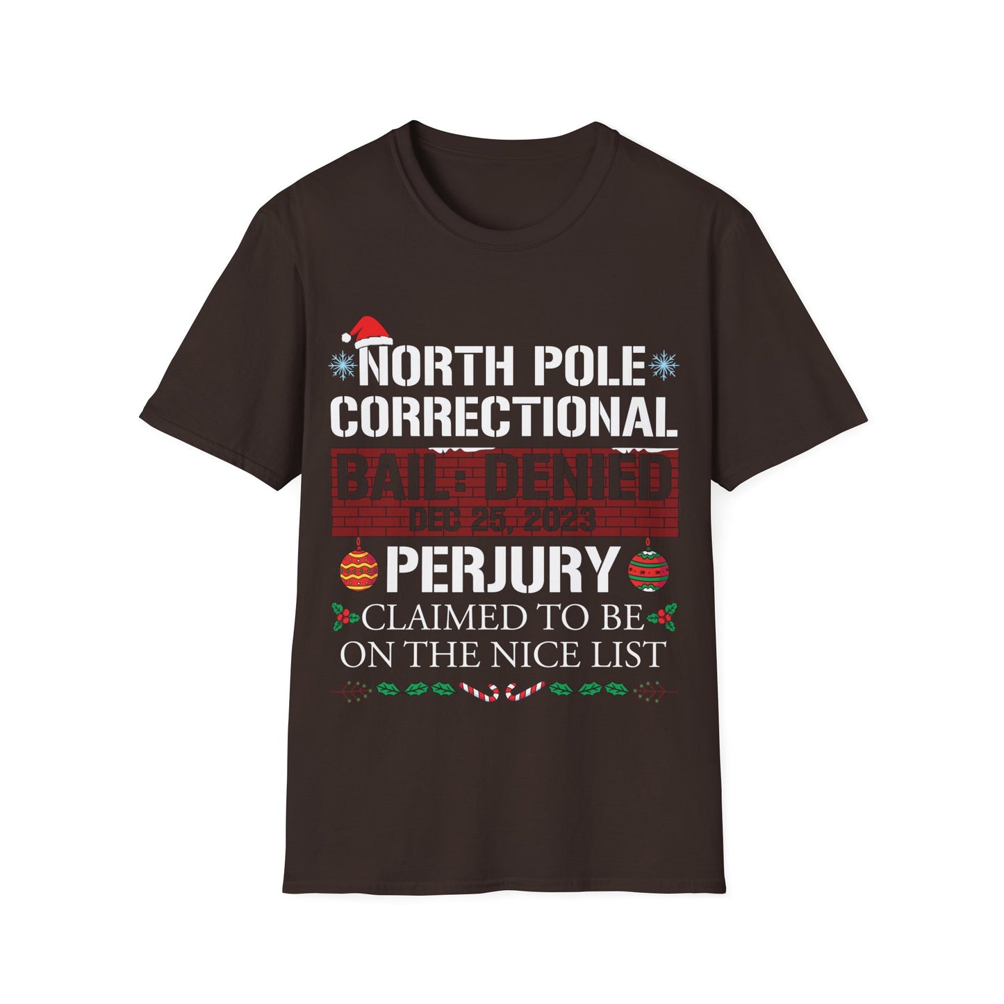 Funny North Pole Correctional Claimed To Be On The Nice List Christmas T-Shirt