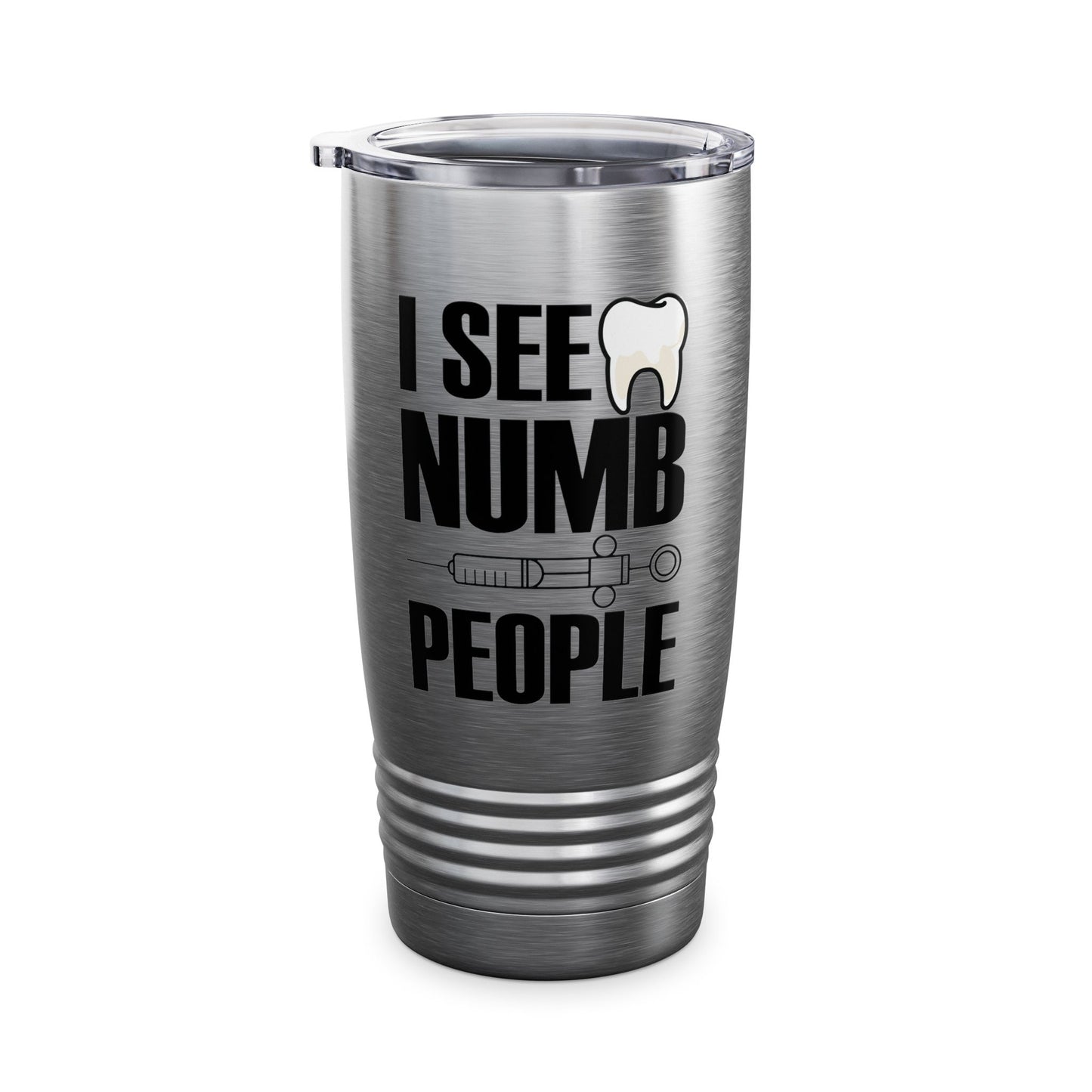 I See Numb People Dentist Student Dental Gift Tumbler For Men Women