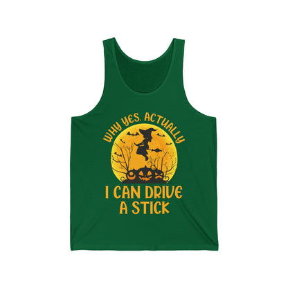 Funny Why Yes Actually I Can Drive A Stick Witch halloween Party Tank Tops For Girls