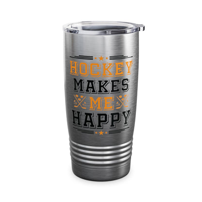 Hockey Makes Me Happy Funny Hockey Fan Tumbler For Men Women
