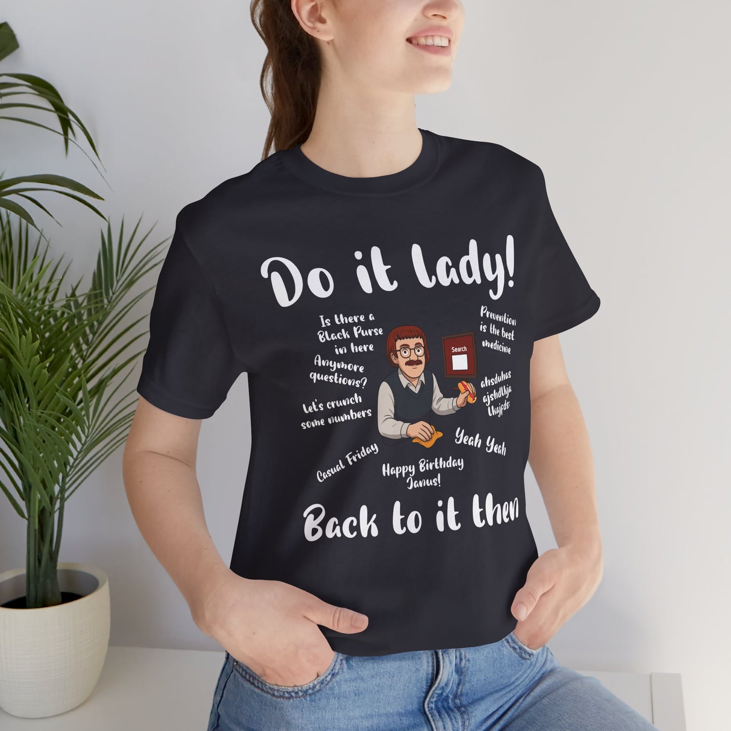 Do it lady! Chit, Trending Funny Saying T-Shirt for Men Women