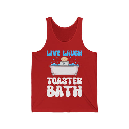 Funny Live Laugh Toaster Bath Bathing Toaster Tank Top For Men Women Tank Top