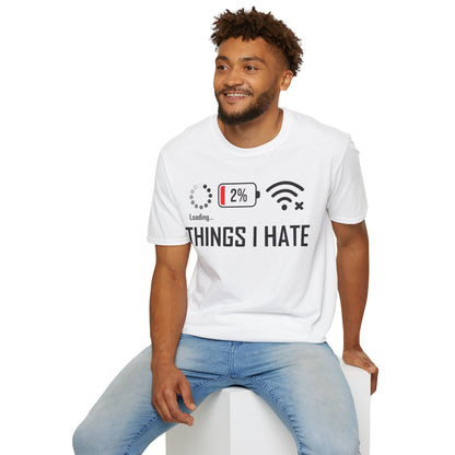 Things I Hate Gamer Computer Science Programmer Coding Low WIFI Charging Loading T-Shirt