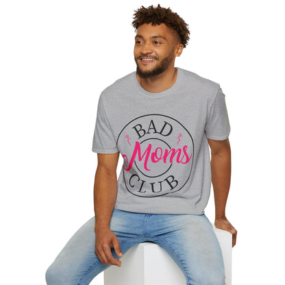 Funny Bad Moms Clubs New Mom Memer Sarcastic Woman Gift T-Shirt