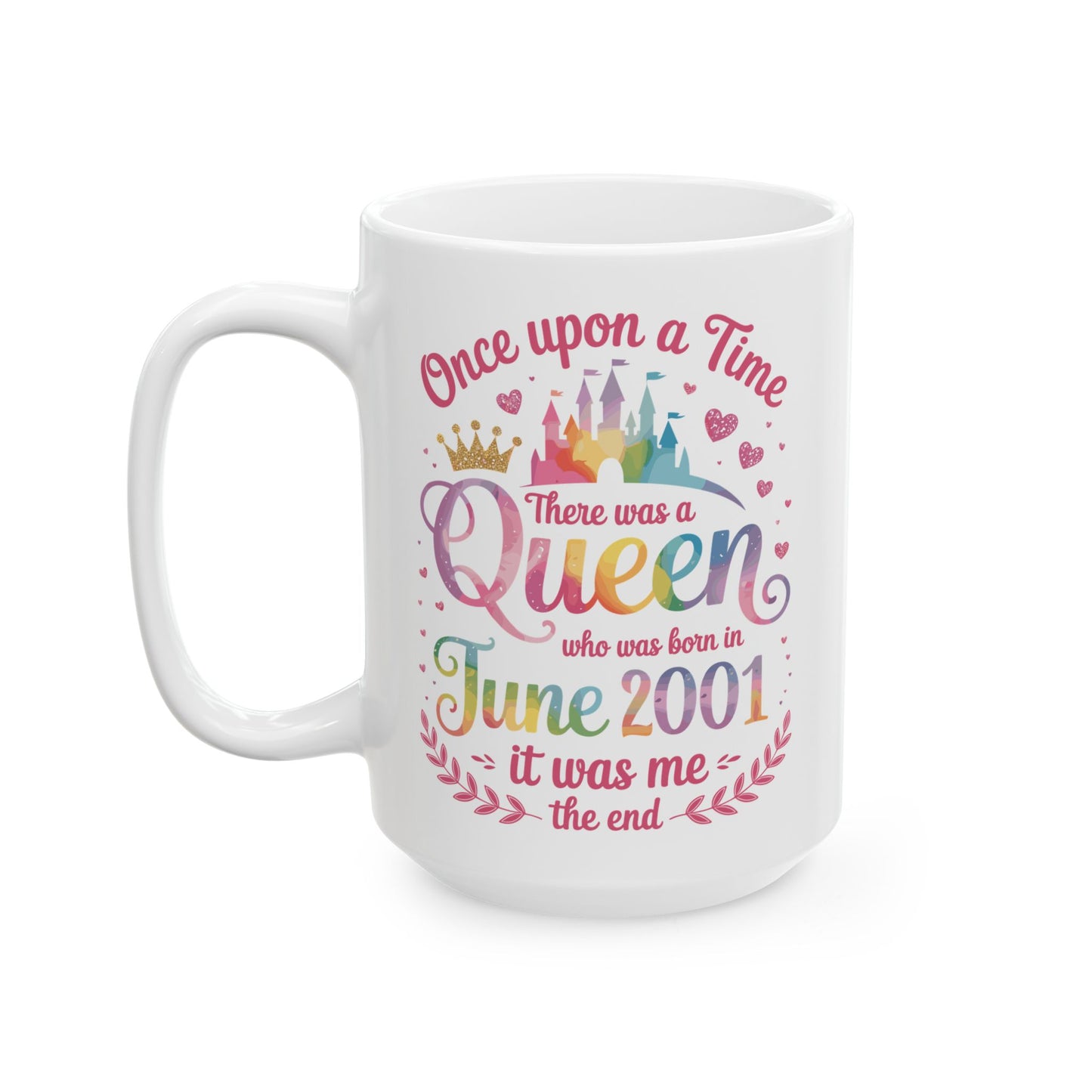 Funny 25 Years Old Birthday Girl 25 Birthday Queen June 2001 Coffee Mug For Women