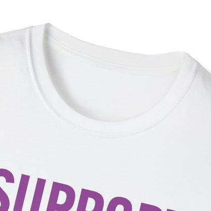 I Support Progressive Liberal Democratic Causes Protest T-Shirt