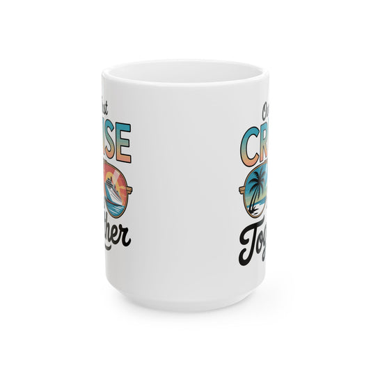 Our First Cruise 2026 Together Cute Matching Couples Cruise Coffee Mug For Men Women