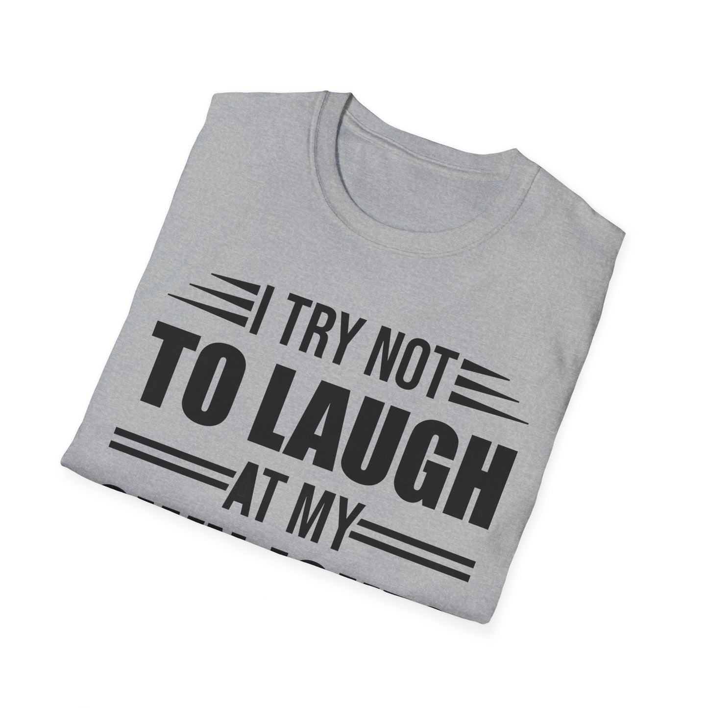 Funny I Try Not to Laugh at My Own Jokes But We All Know I'm Hilarious T-Shirt