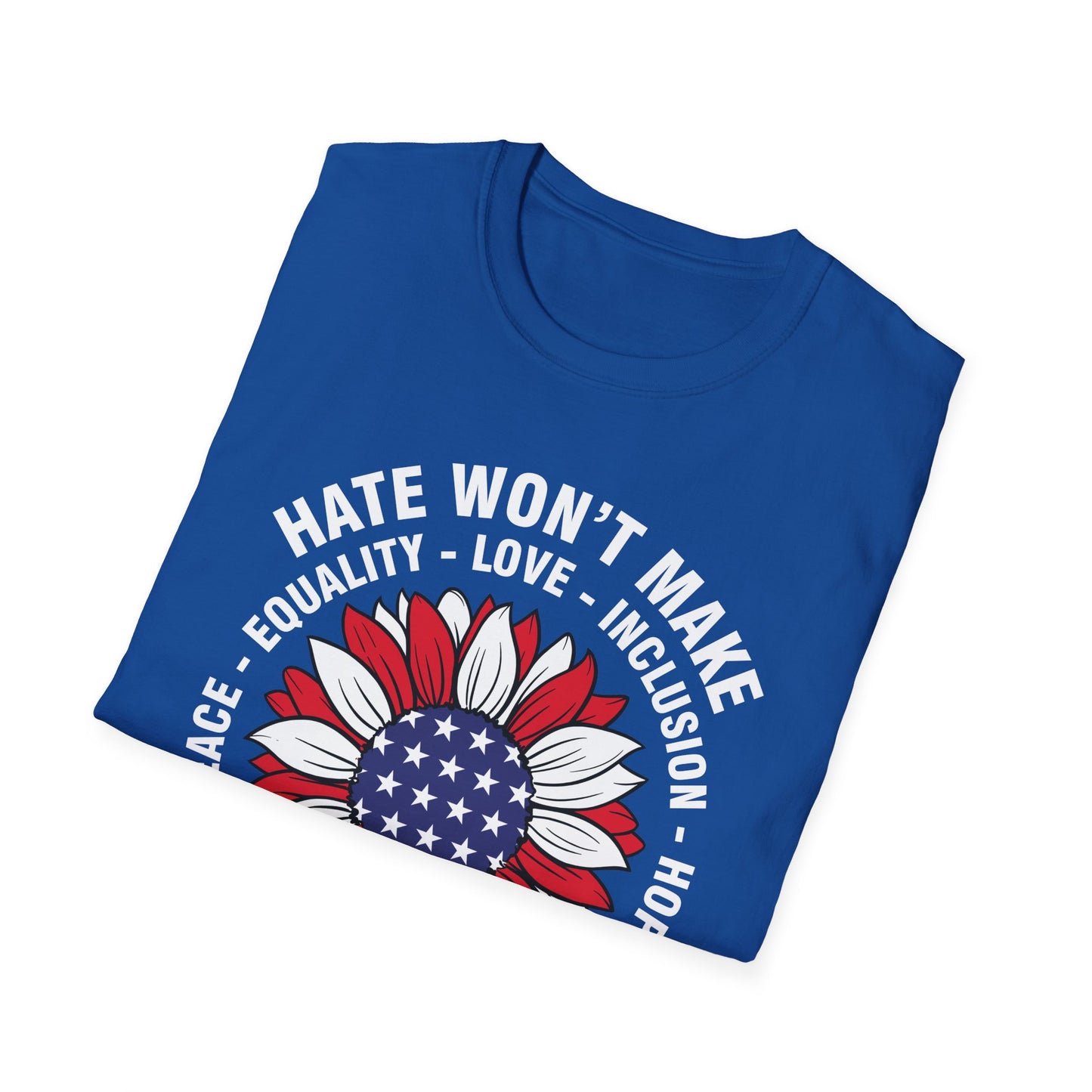 Anti Trumpp 47 President Hate Won't Make America Great T-Shirt For Men Women