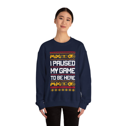 Funny Retro Gamers I Paused My Game to Be Here for Christmas Gamer Sarcastic Party Xmas Jumper Sweater Sweatshirt