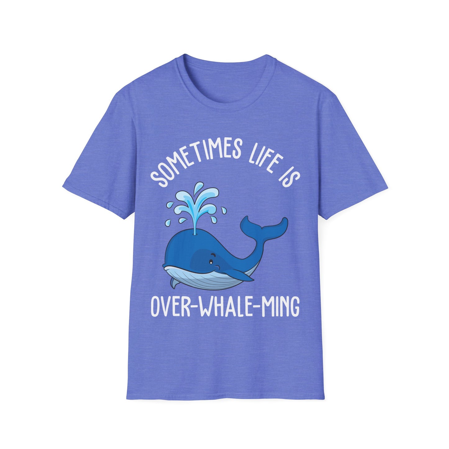 Funny Whale Orcas Sometimes Life is Over-Whale-Ming Funny Puns Whale T-Shirt