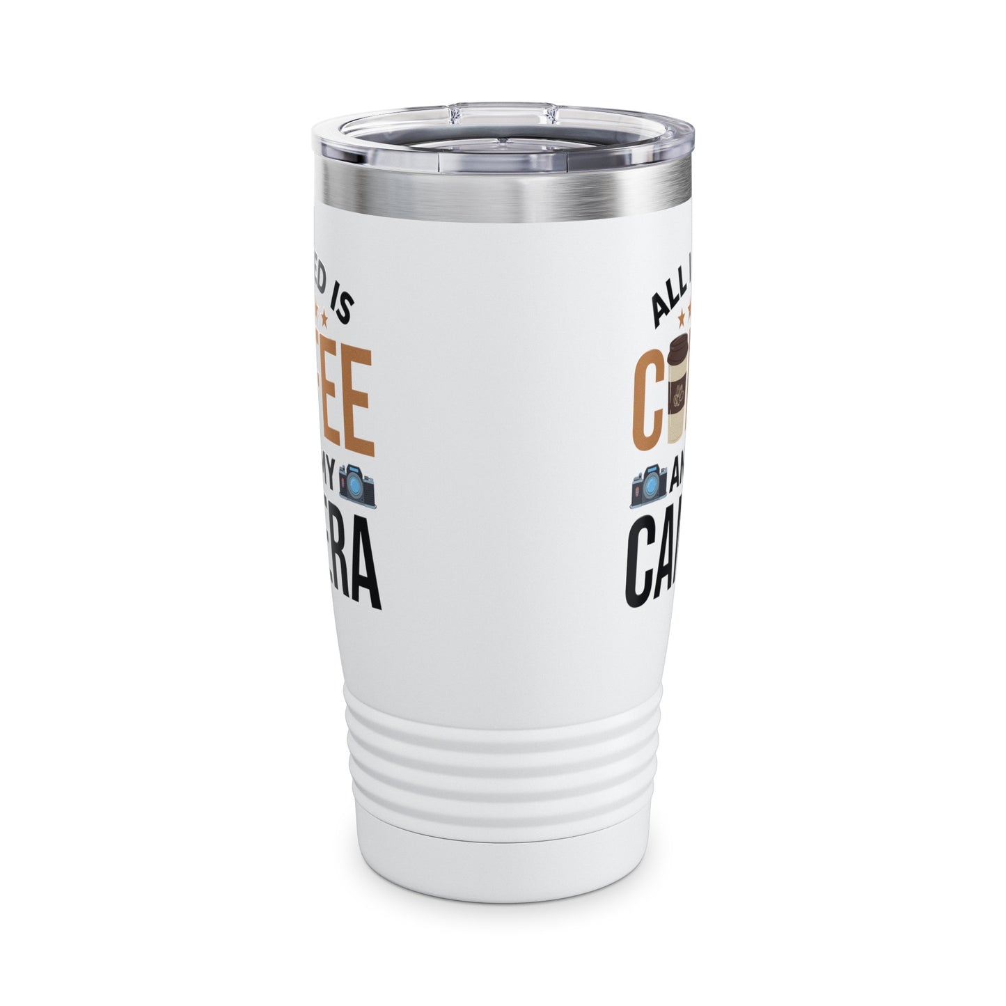 Photography Coffee Tumbler All I Need is Coffee and My Camera Photographer Caffeine Lovers Tumbler For Men Women Travelers