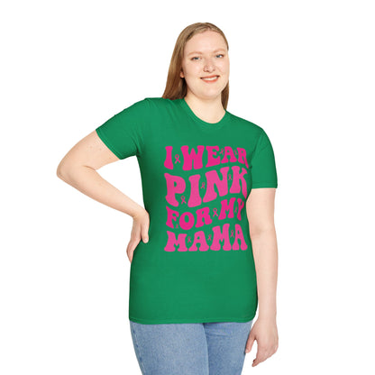 I Wear Pink For My Mama Ribbon Breast Cancer Support Squads T-Shirt For Men Women