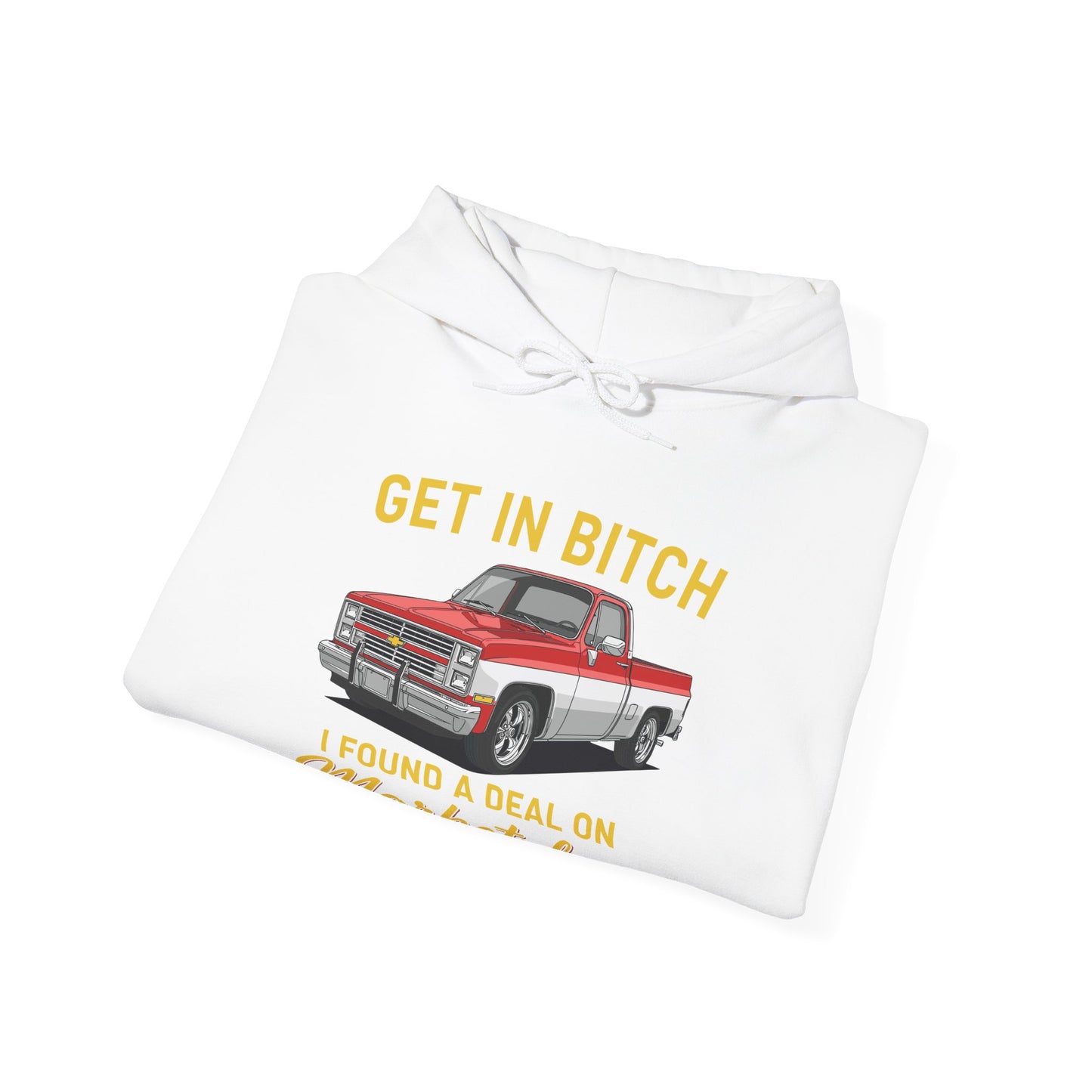 Get in Bitch I Found A Deal On Marketplace Meme Hoodie
