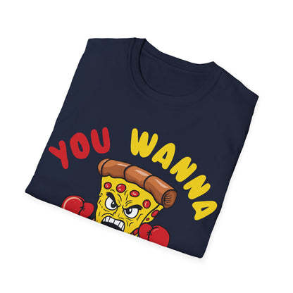 Funny You Wanna Pizza Me Foods Lovers T-Shirt For Men Women T-Shirt