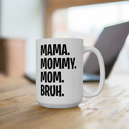 Mama Mommy Mom Bruh Colorful Letter Momlife Coffee Mug Women