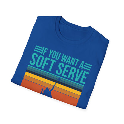 Funny If You Want A Soft Serve Go Get Ice Cream Volleyball Player T-Shirt