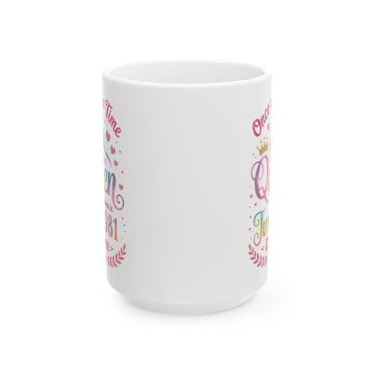 Funny 45 Years Old Birthday Girl 45 Birthday Queen June 1981 Coffee Mug For Women