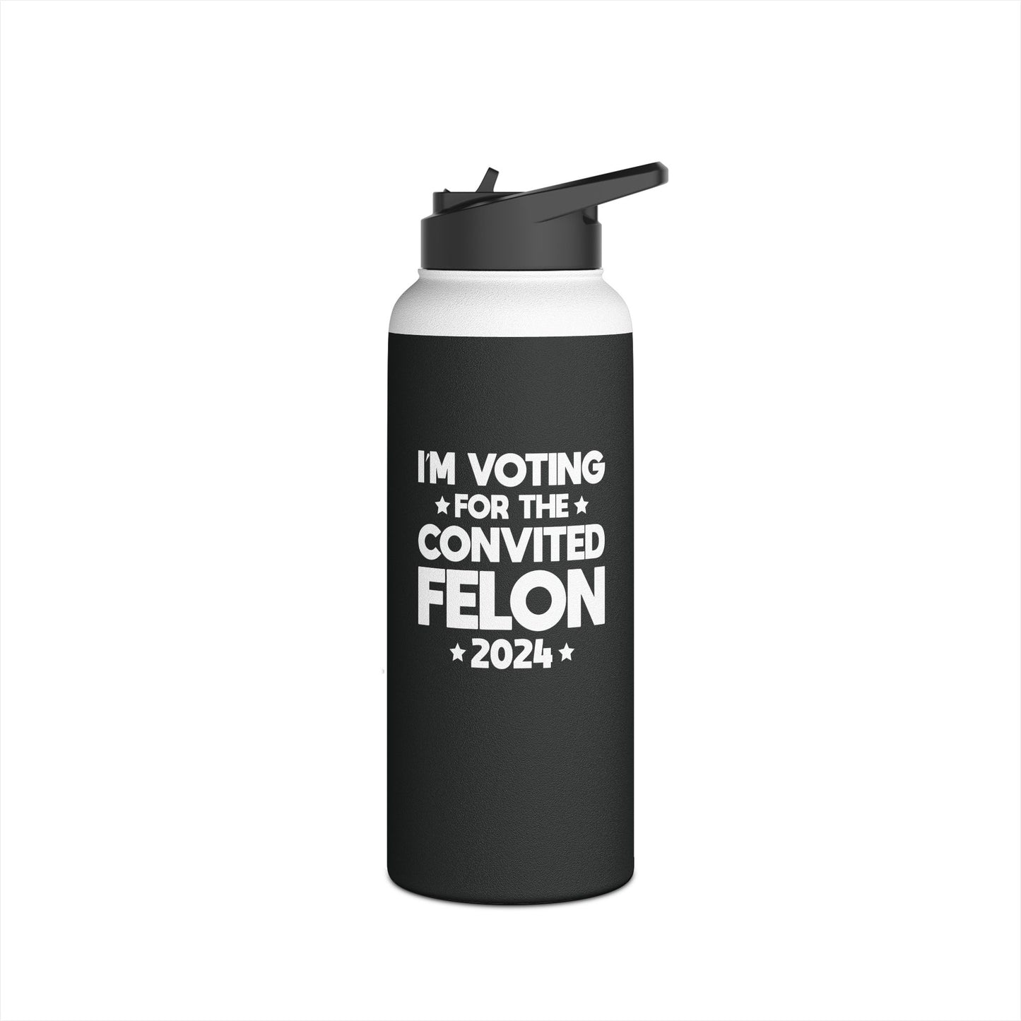 Funny I'm Voting Felon 2024 Voting For Felon Trump 2024 Water Bottle For Men Women