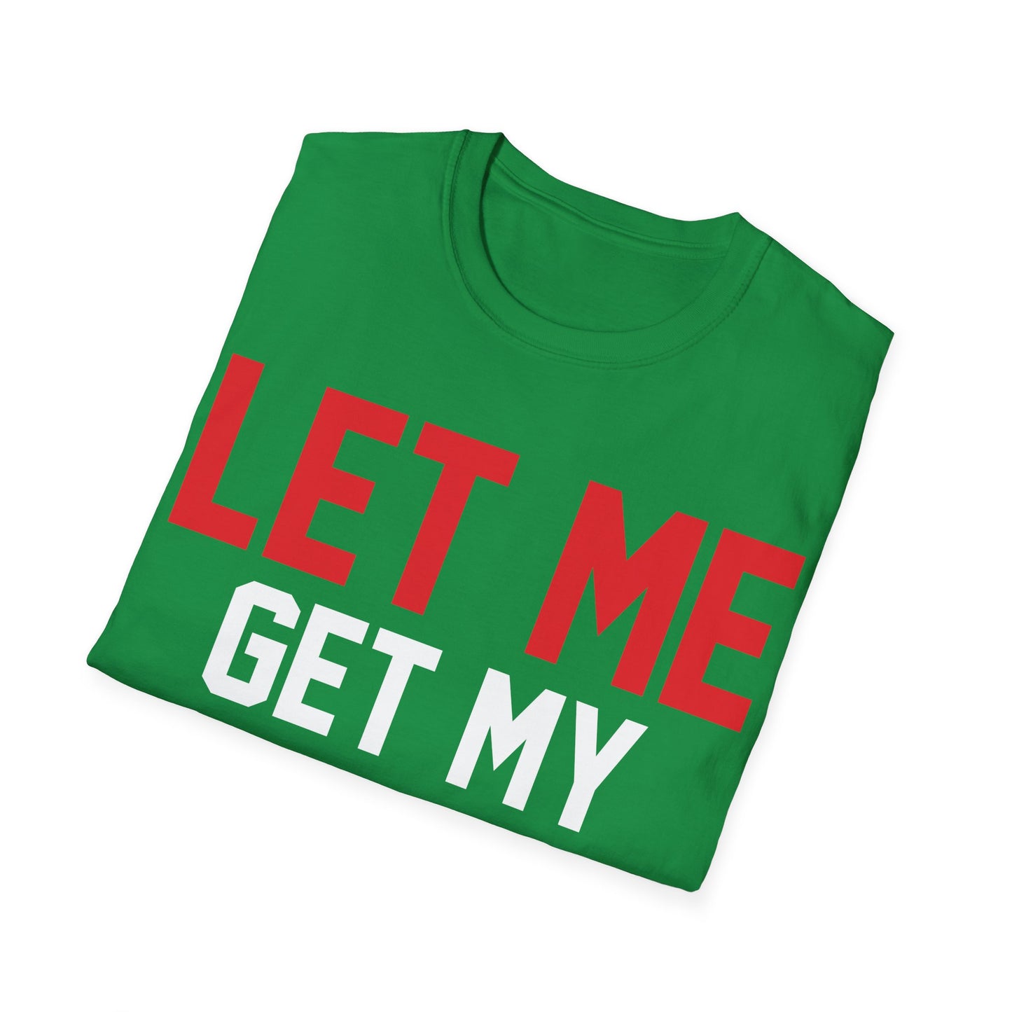 Let Me Get My Shoe Trump 2024 Re Elect President Trump T-Shirt For Men Women T-Shirt