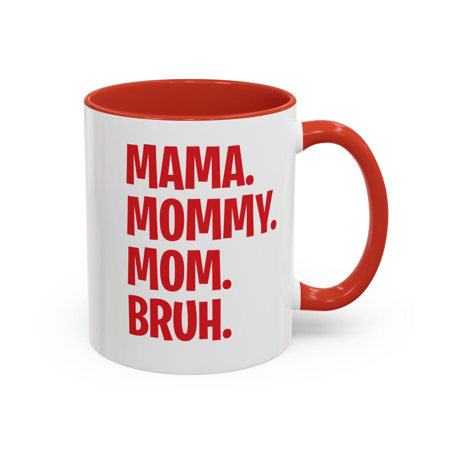 Mama Mommy Mom Bruh Colorful Letter Momlife Coffee Mug Women