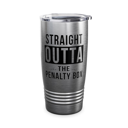 Funny Ice Hockey Straight Outta Penalty Box Tumbler For Men Women Tumbler