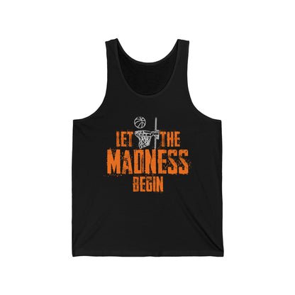 Let The Madness Begin Basketball Madness College March Tank Tops