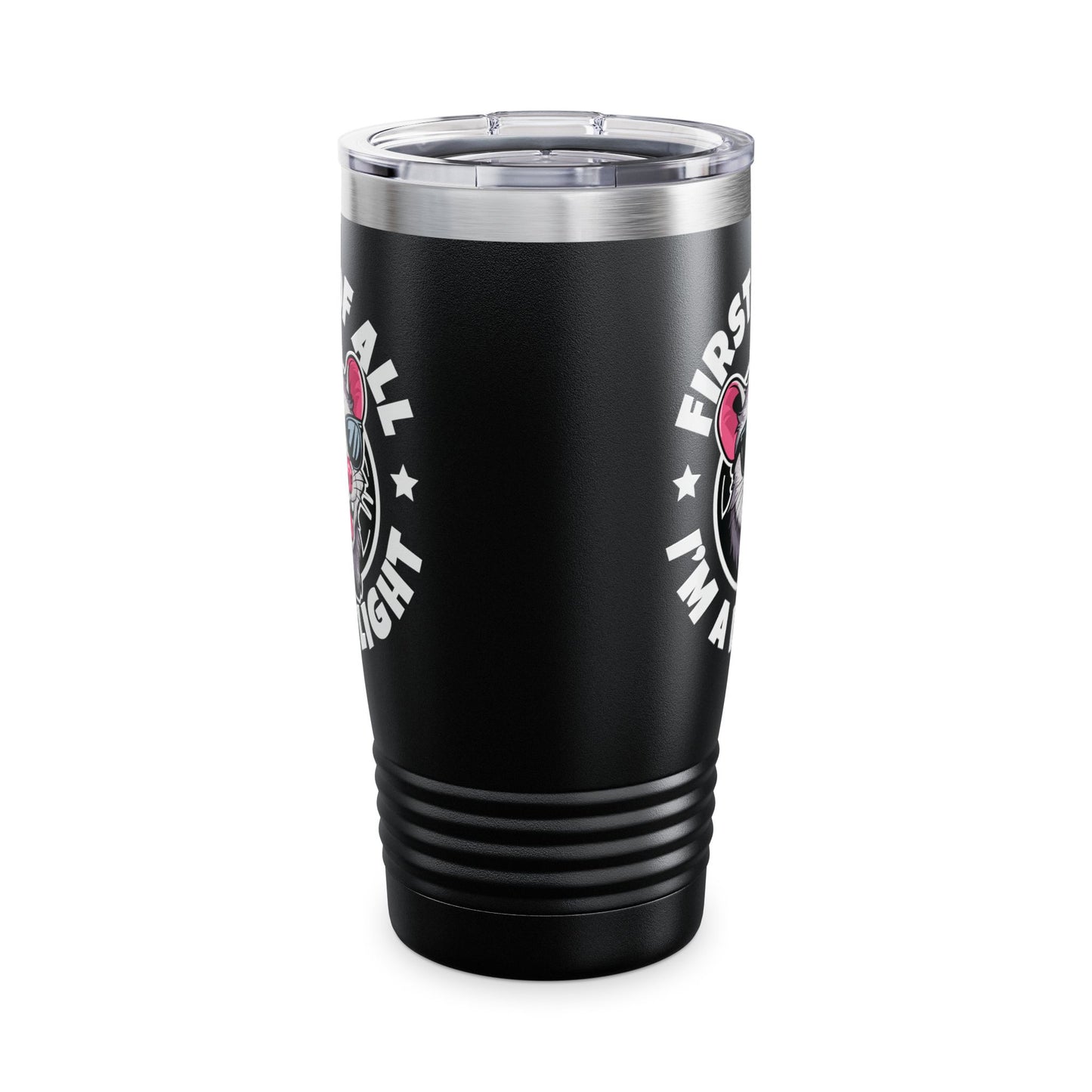 Funny First Of All I'm A Delight Sarcastic Angry Opossum Possum Tumbler For Men Women Tumbler